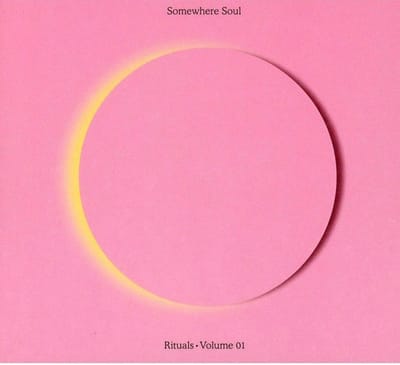 Various Artists - Somewhere Soul: Rituals Volume 1 (CD)