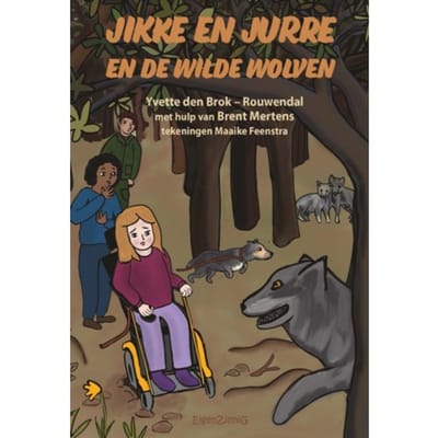 Jikke En Jurre En De Wilde Wolven - Jikke En Jurre - Yvette den Brok-Rouwendal