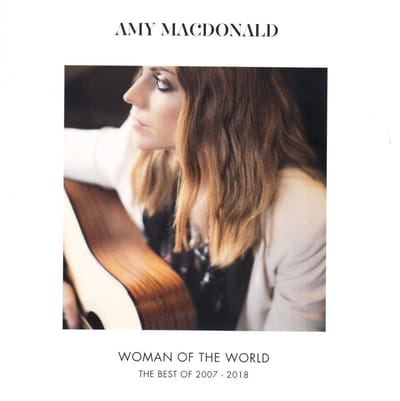 Amy MacDonald - Woman Of The World: The Best Of 2007 - 2018 (CD)