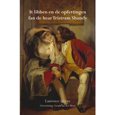 It Libben En De Opfettingen Fan De Hear Tristram Shandy - Laurence Sterne