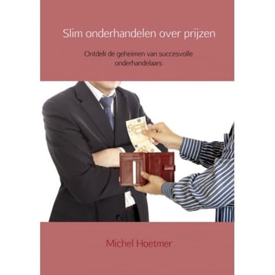 Slim Onderhandelen Over Prijzen - Michel Hoetmer