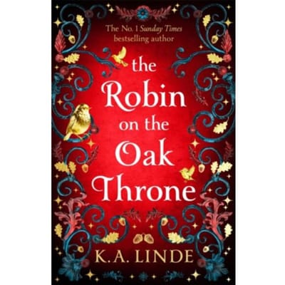 The Robin On The Oak Throne - The Oak & Holly Cycle - K. A. Linde