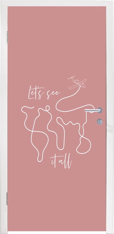Deursticker Spreuken - Quotes - Let's see it all - 95x235 cm - Deurposter