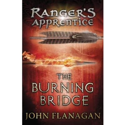 The Burning Bridge (Ranger's Apprentice Book 2) - Ranger's Apprentice - John Flanagan