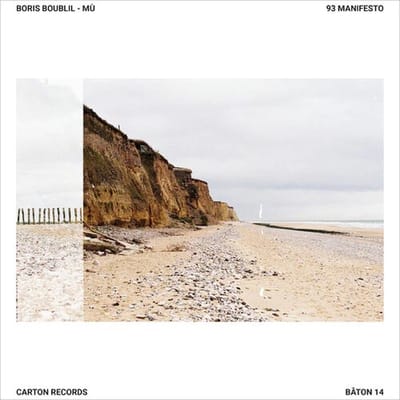 Boris Boublil : Mù - 93 Manifesto (LP)