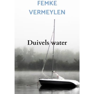 Duivels Water - Femke Vermeylen