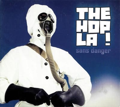 The Hop La! - Sans Danger (CD)