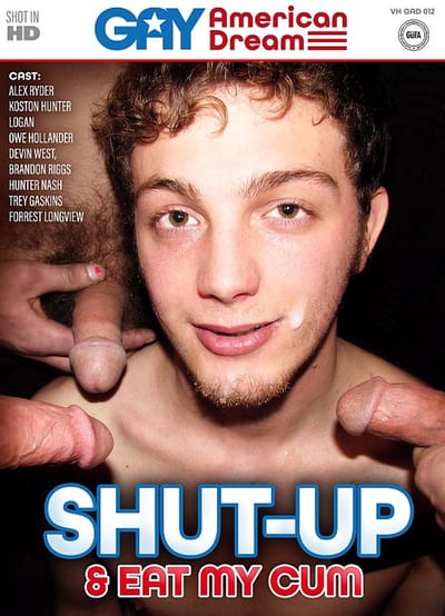 Gay American Dream - Shut-Up & Eat My Cum