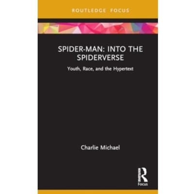 Spider-Man: Into The Spider-Verse - Cinema And Youth Cultures - Michael, Charlie