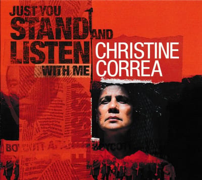 Christine Correa - Just You Stand And Listen With Me (CD)