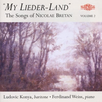 Ladislau Konya, Ferdinand Weiss - "My Lieder-Land" | The Songs Of Nicolae Bretan (CD)