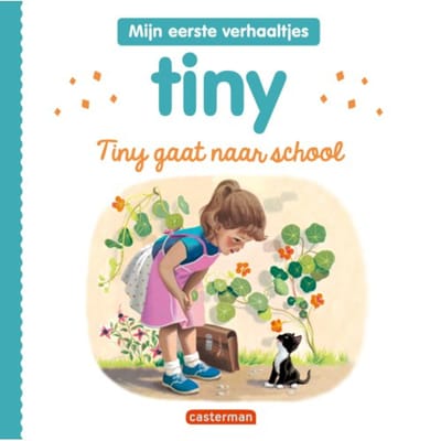 Tiny Gaat Naar School - Tiny - Mijn Eerste Verhaaltjes