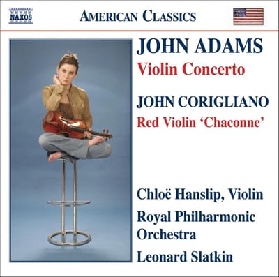 Chloë Hanslip, Royal Philharmonic Orchestra, Leonard Slatkin - Adams: Violin Concertos | Corigliano: Red Voilin Chaconne (CD)