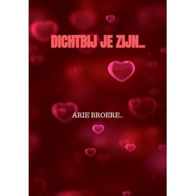 Dichtbij Je Zijn.. - Arie Broere
