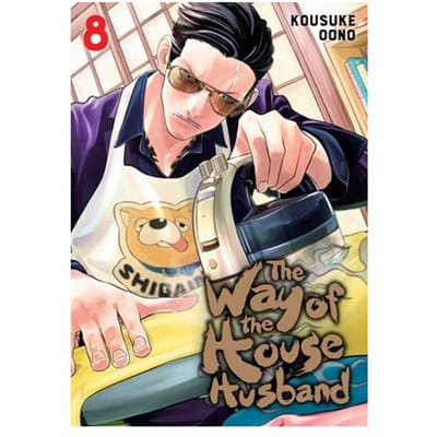The Way Of The Househusband, Vol. 8 - The Way Of The Househusband - Kousuke Oono