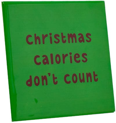Tegeltje Keramiek | Christmas Calories Don’t Count | Kerst Decoratie