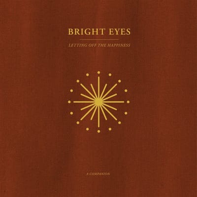 Bright Eyes - Letting Off The Happiness (A Companion) (LP) (Coloured Vinyl) (Limited Edition)