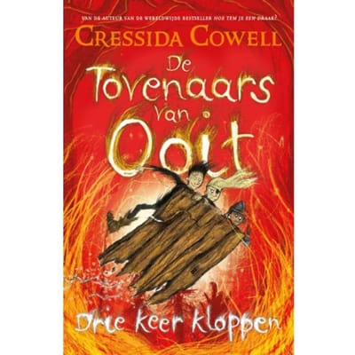 Drie Keer Kloppen - De Tovenaars Van Ooit - Cressida Cowell