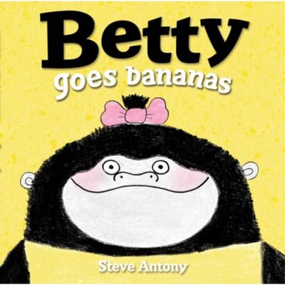 Betty Goes Bananas - Steve Antony