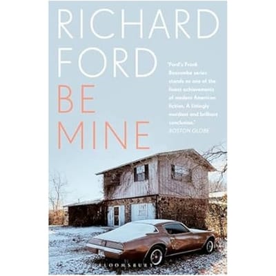 Be Mine - Richard Ford