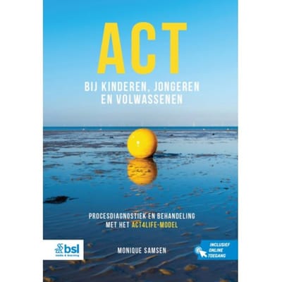 Act Bij Kinderen, Jongeren En Volwassenen - Monique Samsen