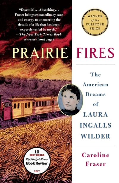 Prairie Fires - CAROLINE FRASER