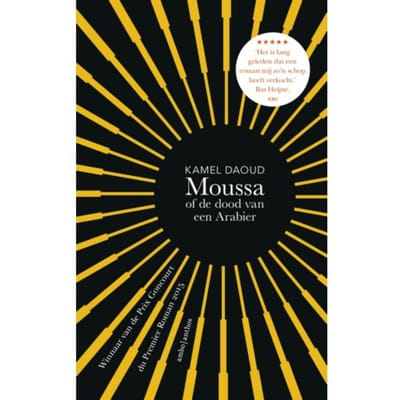 Moussa, Of De Dood Van Een Arabier - Kamel Daoud