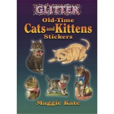 Glitter Stickers - Oldtime Cats And Kittens - Dover Stickers - Maggie Kate