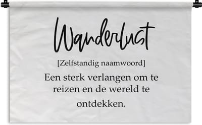 Wandkleed - Wanddoek - Spreuken - Quotes - Een sterk verlangen om te reizen - Wanderlust - Reis - 180x120 cm - Wandtapijt