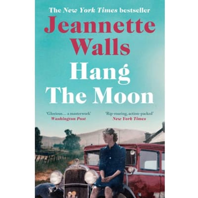 Hang The Moon - Jeannette Walls
