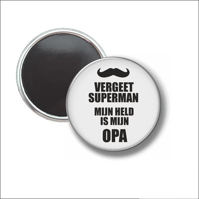 Button Met Magneet 58 MM - Vergeet Superman Mijn Held Is Mijn Opa - NIET VOOR KLEDING