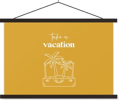 Posterhanger incl. Poster 60x40 cm - Schoolplaat - Spreuken - Quotes - Take a vacation - Palmboom - Textielposter - Zwarte latten