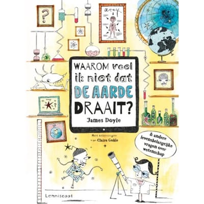 Waarom Voel Ik Niet Dat De Aarde Draait? - James Doyle