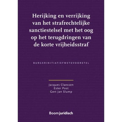 Herijking En Verrijking Van Het Strafrechtelijke Sanctiestelsel Met Het Oog Op Het Terugdringen Van - Jacques Claessen