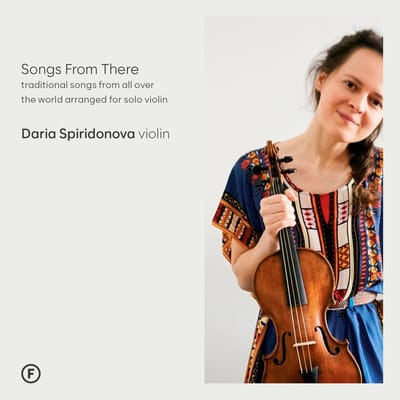 Daria Spiridonova: Songs from There