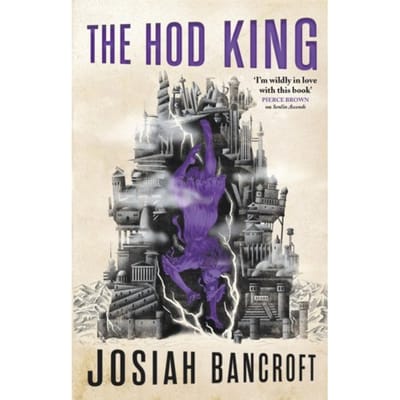 The Hod King - The Books Of Babel - Josiah Bancroft