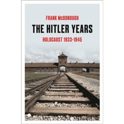 The Hitler Years - Frank McDonough