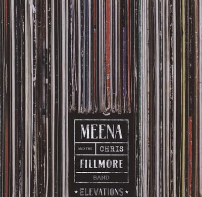 Meena Cryle & The Chris Fillmore Band - Elevations (CD)