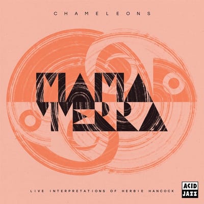 Mama Terra - Chameleons: Live Interpretations Of Herbie Hancock (CD)