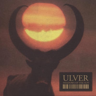 Shadows Of The Sun - Ulver