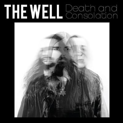 The Well - Death And Consolation (CD)