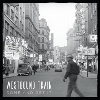 Westbound Train - Come & Get It (LP)