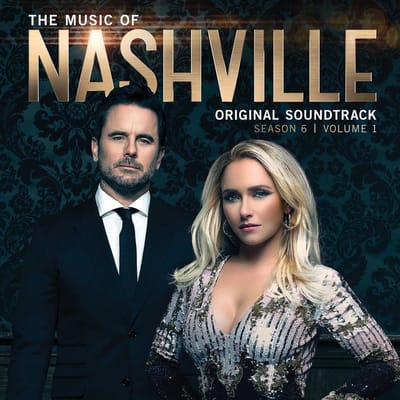 Nashville Cast - The Music Of Nashville: Original Soundtrack (Season 6 | Volume 1) (CD)