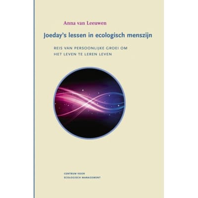 Joeday's Lessen In Ecologisch Menszijn - Anna van Leeuwen