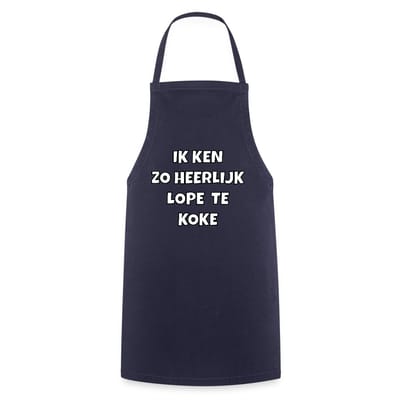 Ik Ken Zo Heerlijk Lope Te Koke Keukenschort
