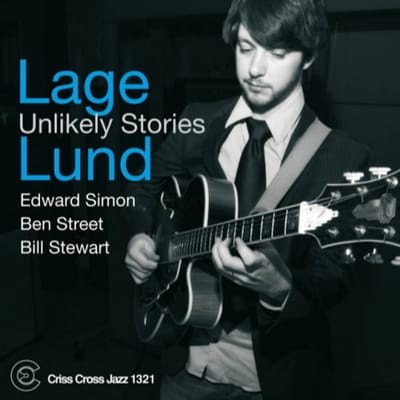 Unlikely Stories - Lage Lund - Quintet
