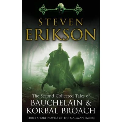 The Second Collected Tales Of Bauchelain & Korbal Broach - Steven Erikson