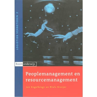 Peoplemanagement En Resourcemanagement - Logistiek Verbeteren - Jan Engelbregt
