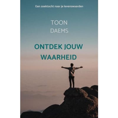 Ontdek Jouw Waarheid - Toon Daems