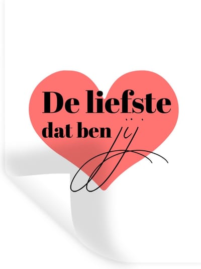 Muurstickers - Sticker Folie - Spreuken - De liefste dat ben jij - Quotes - Koppel - Romantisch - 30x40 cm - Plakfolie - Muurstickers Kinderkamer - Zelfklevend Behang - Zelfklevend behangpapier - Stickerfolie